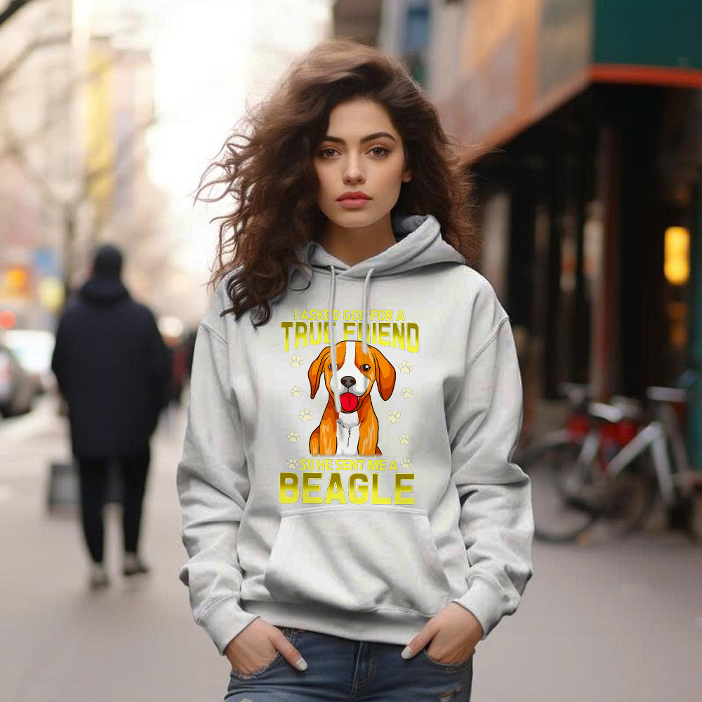 Beagle Dog Hoodie I Asked God For A True Friend 2021 Clothing Beagle Lovers Gifts
