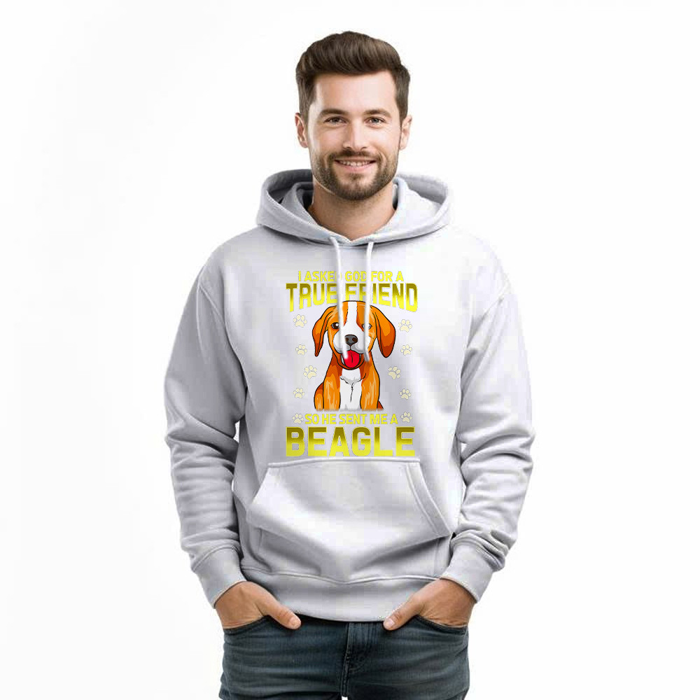 Beagle Dog Hoodie I Asked God For A True Friend 2021 Clothing Beagle Lovers Gifts