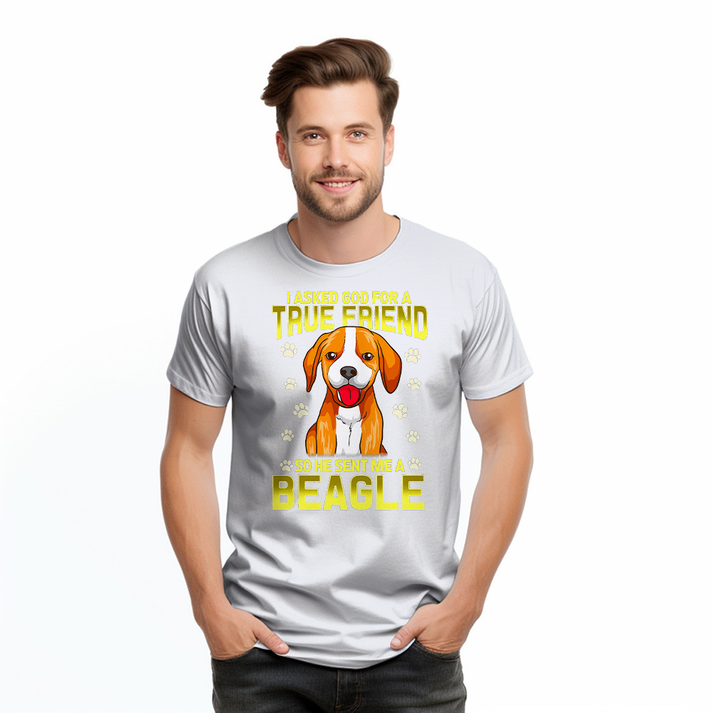 Beagle Dog T-Shirt I Asked God For A True Friend 2021 Clothing Beagle Lovers Gifts