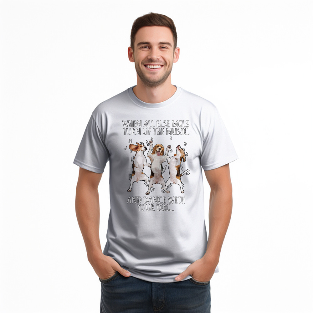 Beagle When All Fails Turn Up Music Dance With Your Dog Shirt Funny Dog Themed Gift