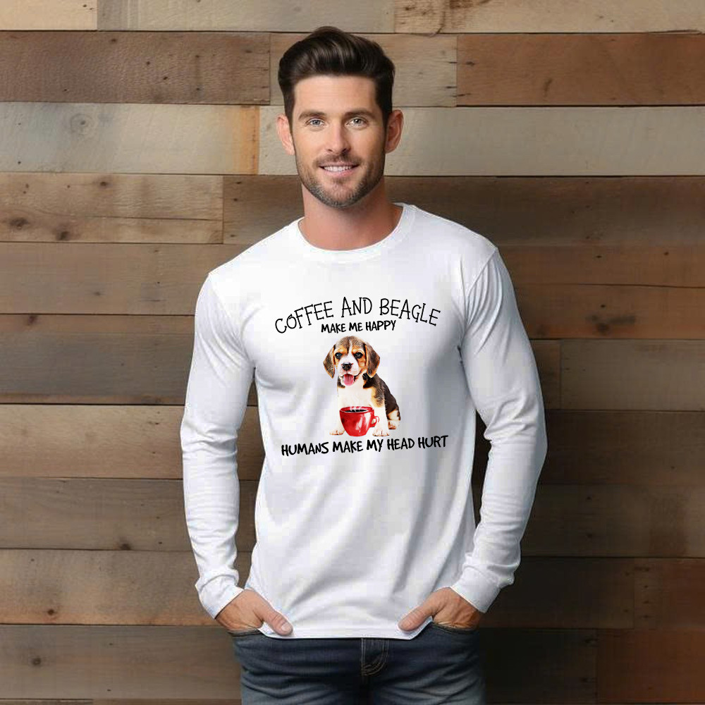Coffee And Beagle Make Me Happy Husman Make My Head Hurt Long Sleeve Shirt Unique Coffee And Cute Dog Gifts Ideas For Salesman
